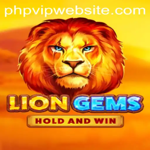 Exploring the Fascinating World of LionGems and PHPVIP